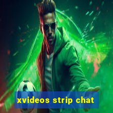 xvideos strip chat